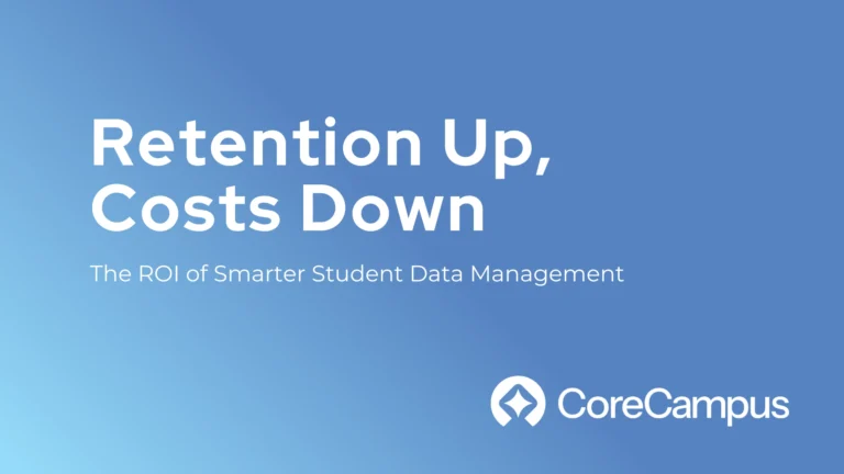 How Smarter Student Data Management Delivers Real ROI for Your Institution