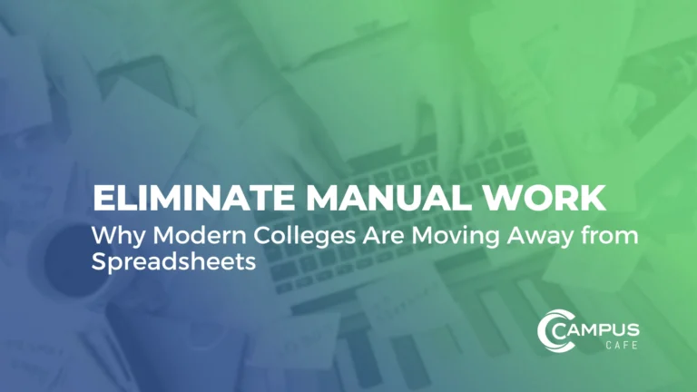 Campus Cafe’s modern, cloud-based Student Information System is designed to reduce manual work for higher-education professionals.