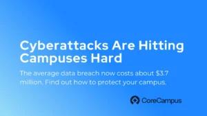 Cyberattacks are hitting college campuses hard. Find out how to secure your campus.