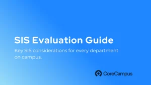 Use this guide to evaluate how every department will use a new SIS.