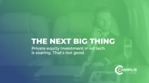 Private equity investment in ed tech is soaring. That’s not good.